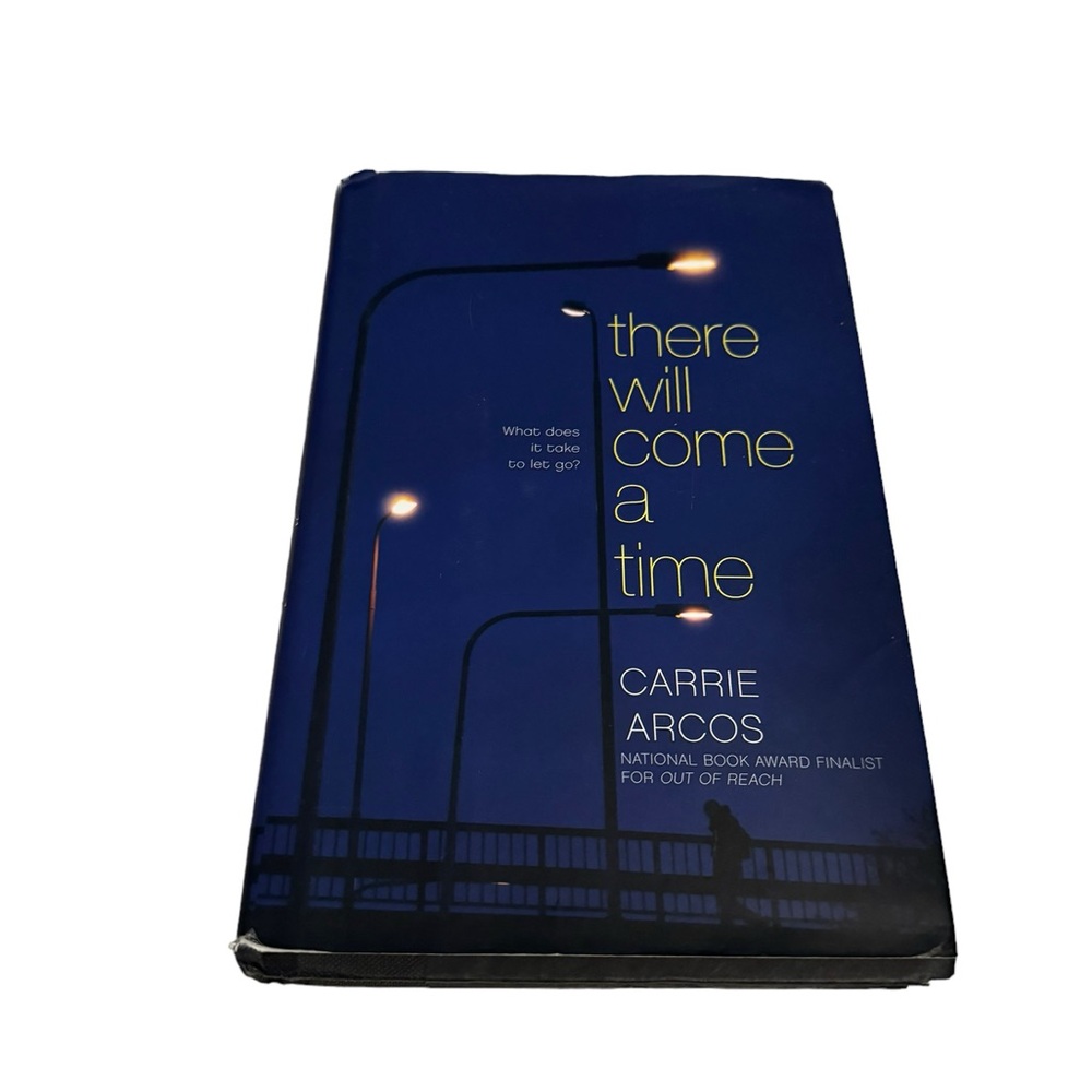 Young Adult Fiction / There Will Come a Time by Carrie Arcos. EUC